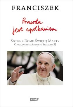 Okadka ksiki - Prawda jest spotkaniem