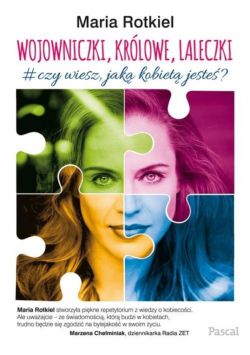 Okadka ksiki - Wojowniczki, krlowe, laleczki. O kobiecoci