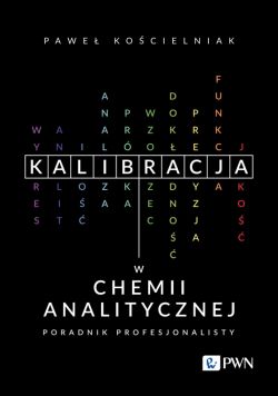 Okadka ksiki - Kalibracja w chemii analitycznej. Poradnik profesjonalisty