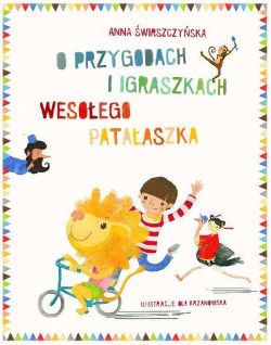Okadka ksiki - O przygodach i igraszkach wesoego Pataaszka