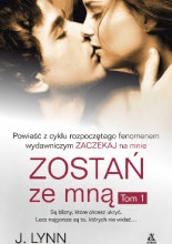 Okadka ksiki - Zosta ze mn. Tom 1