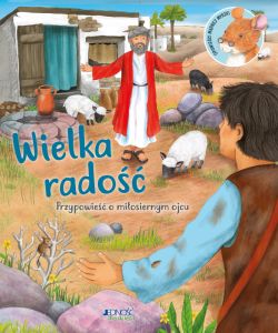 Okadka ksiki - Wielka rado. Przypowie o miosiernym ojcu