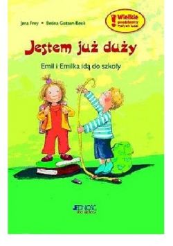 Okadka ksiki - Jestem ju duy: Emil i Emilka id do szkoy