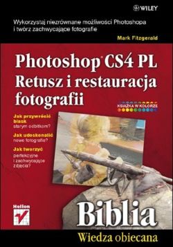 Okadka ksiki - Photoshop CS4 PL. Retusz i restauracja fotografii. Biblia