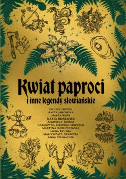 Okadka ksiki - Kwiat Paproci i inne legendy sowiaskie