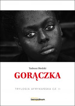 Okadka ksiki - Gorczka. Trylogia Afrykaska