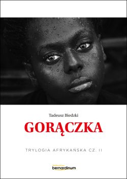 Okadka ksiki - Gorczka. Trylogia Afrykaska