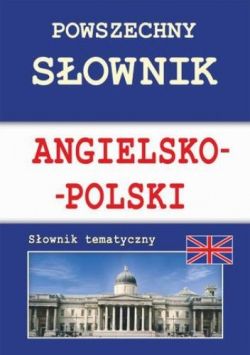 Okadka ksiki - Powszechny sownik angielsko-polski. Sownik tematyczny
