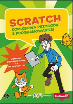 Okadka ksiki - Scratch. Komiksowa przygoda z programowaniem