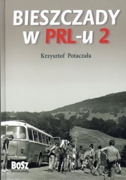 Okadka ksiki - Bieszczady w PRL-u 2