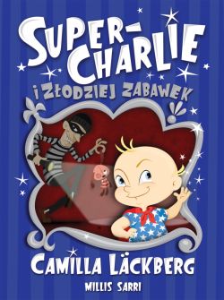 Okadka ksiki - Super-Charlie i zodziej zabawek