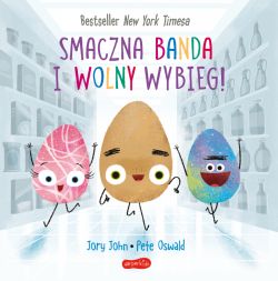 Okadka ksiki - Smaczna Banda i Wolny Wybieg. Smaczna Banda i emocje