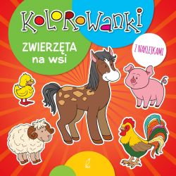 Okadka ksiki - Kolorowanki z naklejkami. Zwierzta na wsi