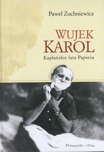 Okadka ksiki - Wujek Karol. Kapaskie lata Papiea