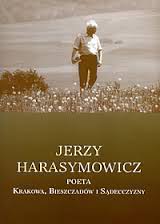 Okadka ksiki - Jerzy Harasymowicz, poeta Krakowa, Bieszczadw i Sdecczyzny