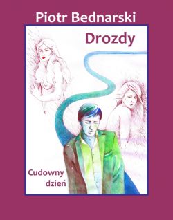 Okadka ksiki - Drozdy, Cudowny dzie