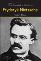 Okadka ksiki - Fryderyk Nietzsche. Czowiek i twrca