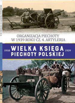Okadka ksiki - Wielka Ksiga Piechoty Polskiej. 55. Organizacja piechoty w 1939