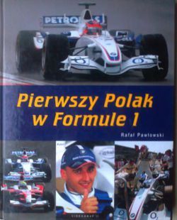 Okadka ksiki - Pierwszy Polak w Formule 1