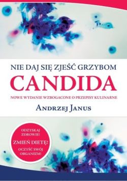 Okadka ksiki - Nie daj si zje grzybom Candida