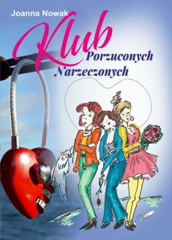 Okadka ksiki - Klub Porzuconych Narzeczonych