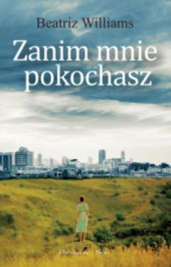 Okadka ksiki - Zanim mnie pokochasz