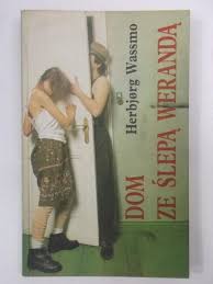 Okadka ksiki - Dom ze lep werand