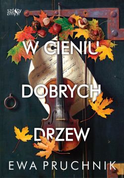 Okadka ksiki - W cieniu dobrych drzew