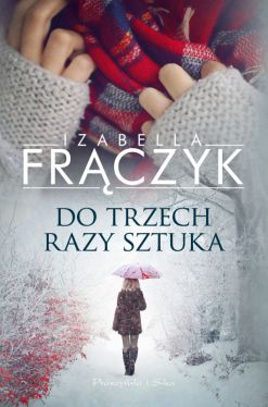Okadka ksiki - Do trzech razy sztuka