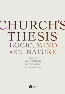 Okadka ksiki - Churchs Thesis. Logic, Mind and Nature 