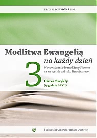 Okadka ksiki - Modlitwa Ewangeli na kady dzie t. III – Okres Zwyky (tygodnie I - XVII)