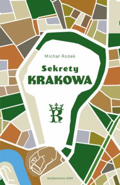 Okadka ksiki - Sekrety Krakowa