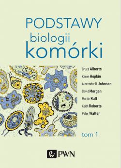 Okadka ksiki - Podstawy biologii komrki t. 1