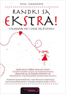 Okładka książki - Randki są ekstra! Umawiaj się i ciesz się życiem