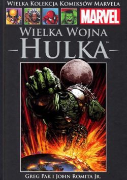 Okadka ksiki - Wielka Kolekcja Komiksw Marvela - 51 - Wielka Wojna Hulka