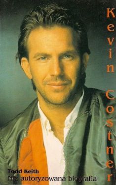 Okadka ksiki - Kevin Costner. Nie autoryzowana biografia