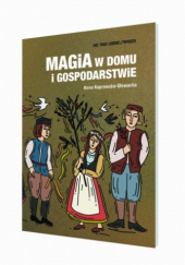 Okadka ksiki - Magia w domu i gospodarstwie