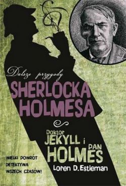 Okadka ksiki - Dalsze przygody Sherlocka Holmesa. Doktor Jekyll i pan Holmes