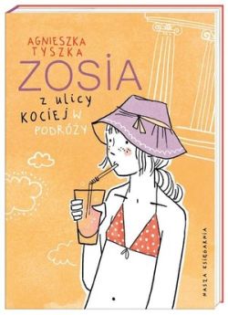 Okadka ksiki - Zosia z ulicy Kociej. W podry