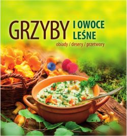 Okadka ksiki - Grzyby i owoce lene