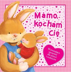 Okadka ksiki - Mamo, kocham Ci