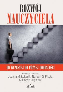 Okadka ksiki - Rozwj nauczyciela. Od wczesnej do pnej dorosoci
