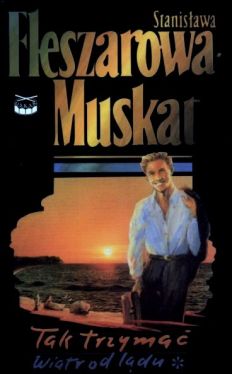 Okładka książki - Tak trzymać: Wiatr od lądu