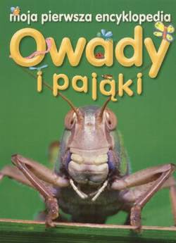 Okadka ksiki - Owady i pajki. Moja pierwsza encyklopedia