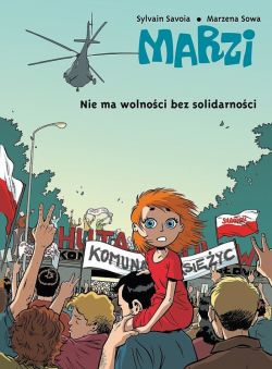 Okadka ksiki - Marzi. Nie ma wolnoci bez solidarnoci