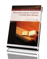 Okadka ksiki - Wieczorne rozmowy z Jezusem w wietle Sowa Boego