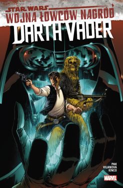 Okładka książki - Star Wars Darth Vader. Wojna łowców nagród. Tom 3