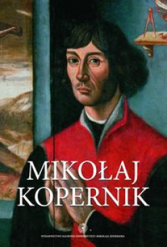 Okadka ksiki - Mikoaj Kopernik. rodowisko spoeczne i samotno