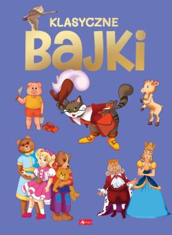 Okadka ksiki - Klasyczne Bajki