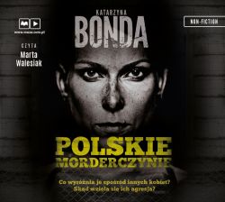 Okadka ksiki - Polskie morderczynie. Audiobook